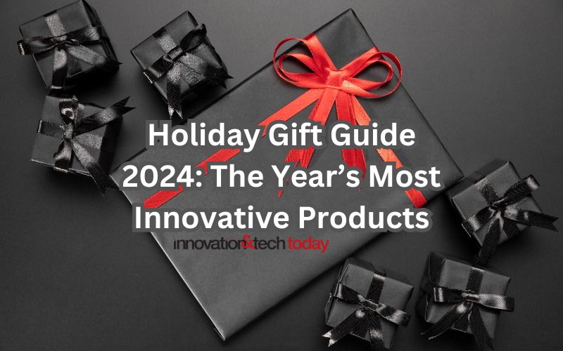 Holiday Tech Gift Guide 2024: The Year’s Most Innovative Products